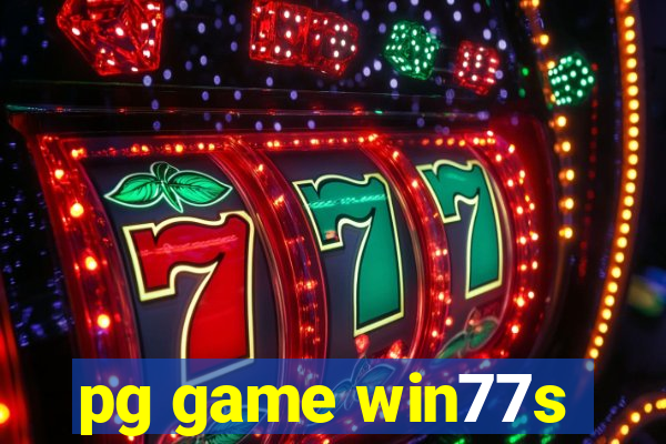 pg game win77s